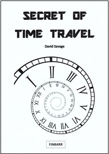 Secret of Time Travel By David Savage